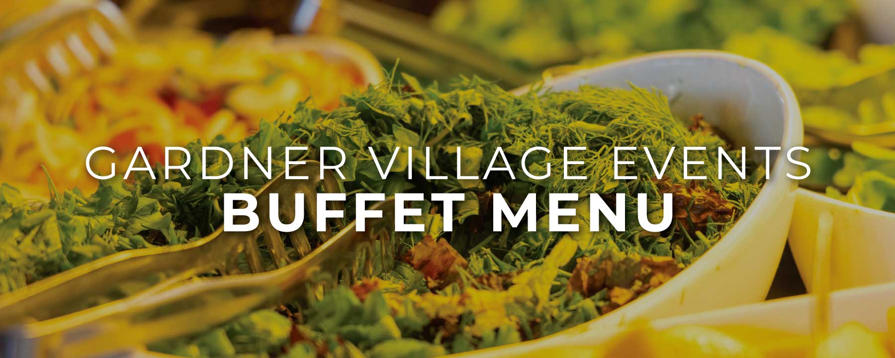 gardner village event venues buffet menu