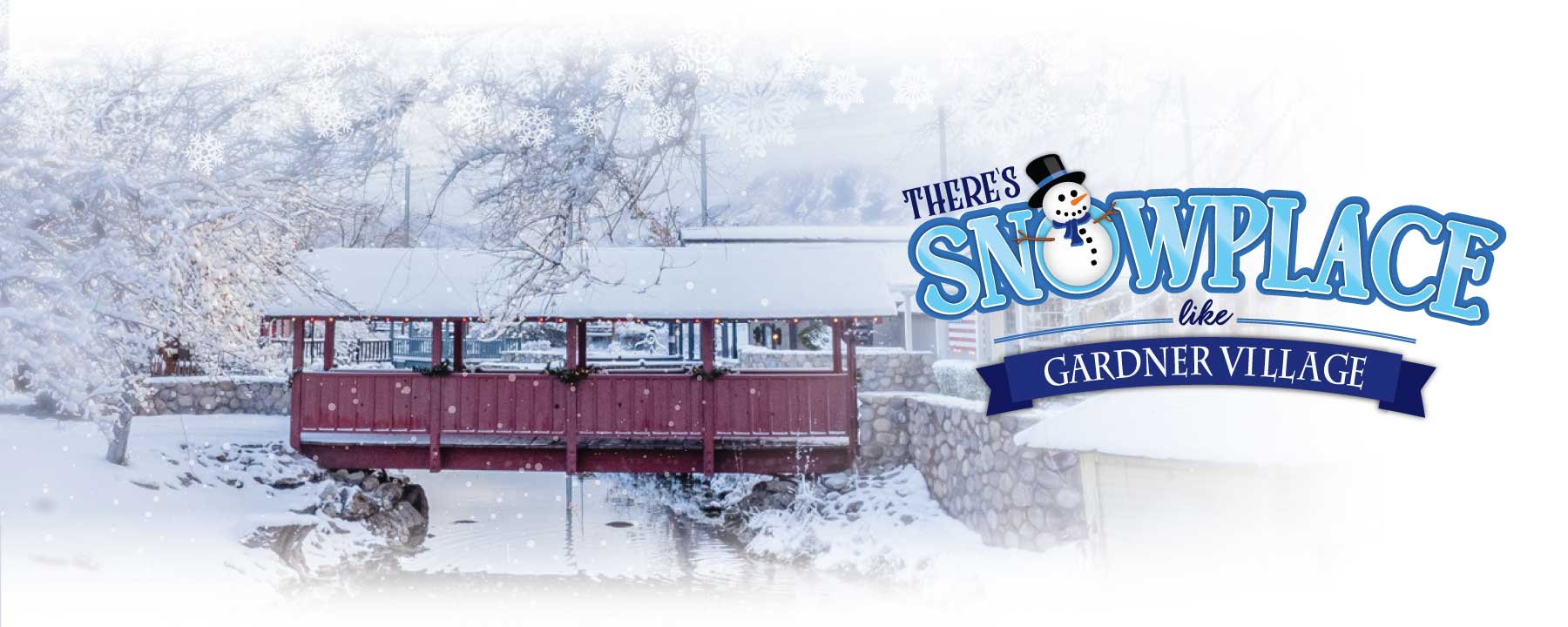 snowplace like gardner village